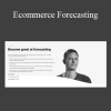 Dave Rekuc (CXL) - Ecommerce Forecasting