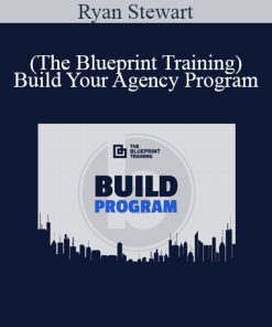 Ryan Stewart (The Blueprint Training) - Build Your Agency Program