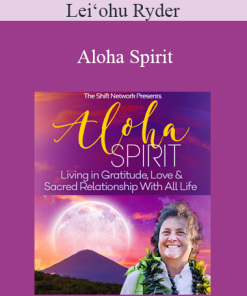 Lei‘ohu Ryder - Aloha Spirit