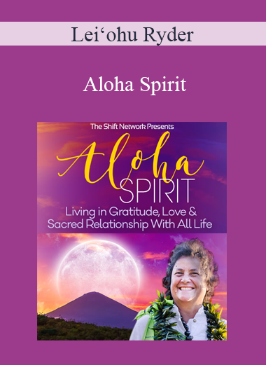 Lei‘ohu Ryder - Aloha Spirit