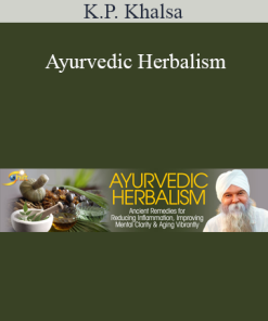 K.P. Khalsa - Ayurvedic Herbalism