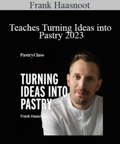 Frank Haasnoot - Teaches Turning Ideas into Pastry 2023