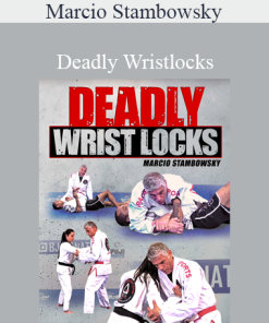 Marcio Stambowsky - Deadly Wristlocks