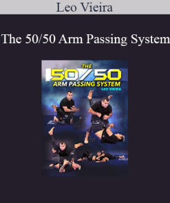 Leo Vieira - The 50/50 Arm Passing System
