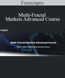 Forexiapro - Multi-Fractal Markets Advanced Course