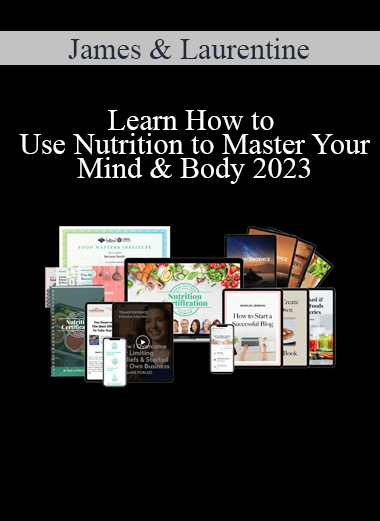 James & Laurentine - Learn How to Use Nutrition to Master Your Mind & Body 2023