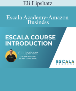 Eli Lipshatz - Escala Academy-Amazon Business