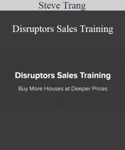 Steve Trang - Disruptors Sales Training