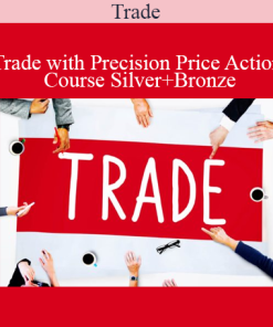 Trade with Precision Price Action Course Silver+Bronze