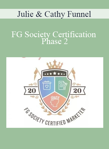 Julie & Cathy Funnel Gorgeous - FG Society Certification Phase 2