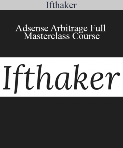 Ifthaker - Adsense Arbitrage Full Masterclass Course