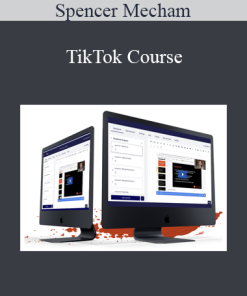 Spencer Mecham - TikTok Course