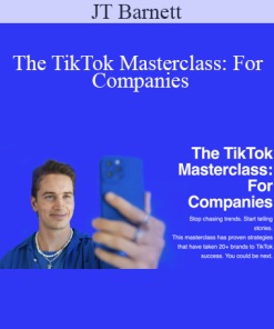 JT Barnett - The TikTok Masterclass: For Companies
