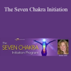 Anodea Judith - The Seven Chakra Initiation