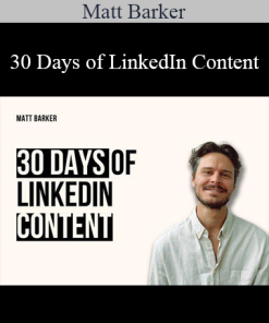 Matt Barker - 30 Days of LinkedIn Content
