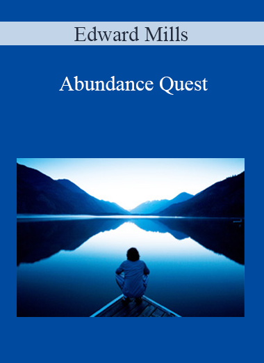 Edward Mills - Abundance Quest