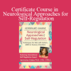 Varleisha D. Gibbs - Certificate Course in Neurological Approaches for Self-Regulation