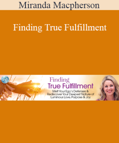 Miranda Macpherson - Finding True Fulfillment