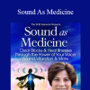 Mona Delfino - Sound As Medicine