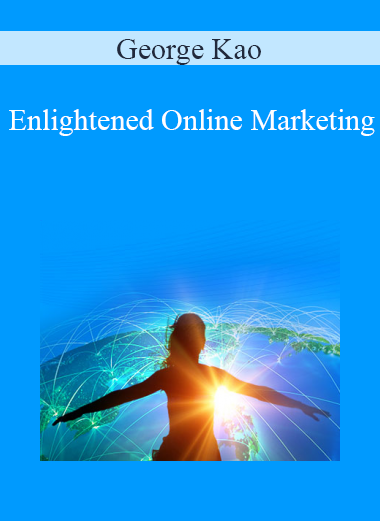 George Kao - Enlightened Online Marketing