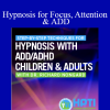 Richard Nongard - Hypnosis for Focus Attention & ADD