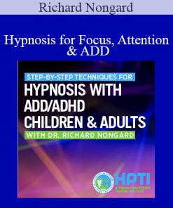 Richard Nongard - Hypnosis for Focus Attention & ADD