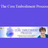 Suzanne Scurlock - The Core Embodiment Process