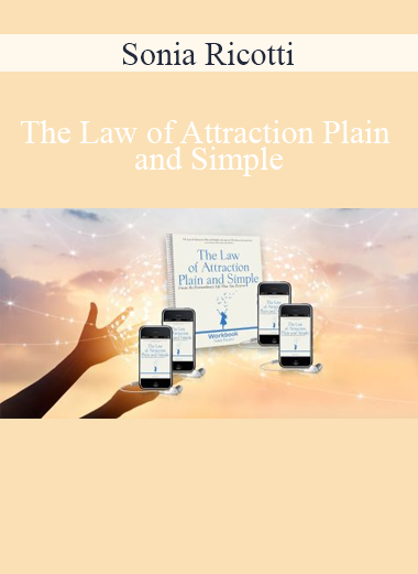 Sonia Ricotti - The Law of Attraction Plain and Simple