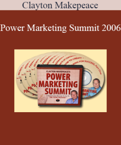 Clayton Makepeace - Power Marketing Summit 2006
