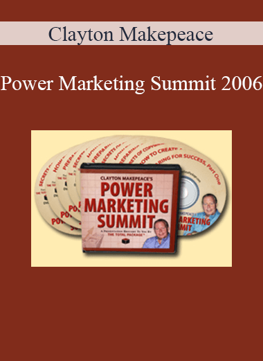 Clayton Makepeace - Power Marketing Summit 2006