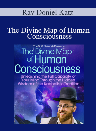 Rav Doniel Katz - The Divine Map of Human Consciousness