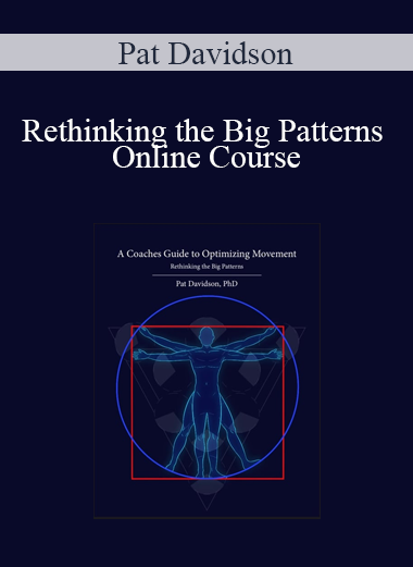 Pat Davidson - Rethinking the Big Patterns Online Course