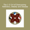 Paul Chek - The 1-2-3-4 of Overcoming Addiction Obesity and Disease