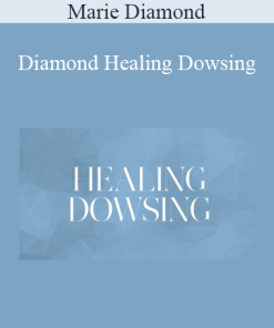 Marie Diamond - Diamond Healing Dowsing