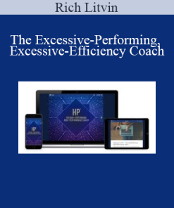Rich Litvin - The Excessive-Performing Excessive-Efficiency Coach