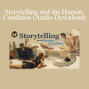 Alexandra Hudson - Storytelling and the Human Condition (Audio Download)