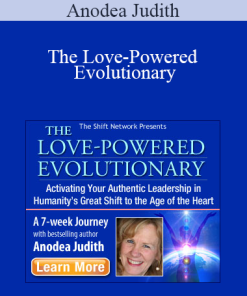 Anodea Judith - The Love-Powered Evolutionary