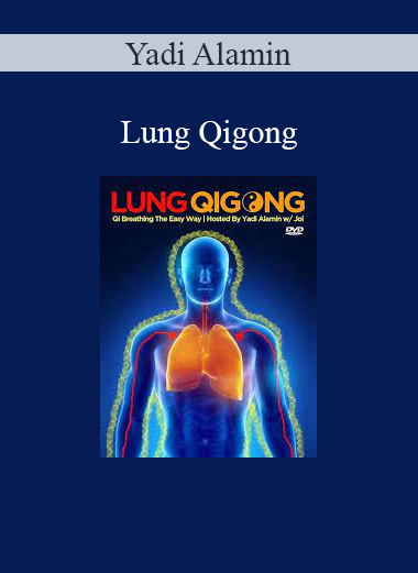 Yadi Alamin - Lung Qigong