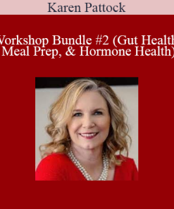 Karen Pattock - Workshop Bundle #2 (Gut Health Meal Prep & Hormone Health)