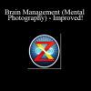 Brain Management (Mental Photography) - Improved! - ZOX Training