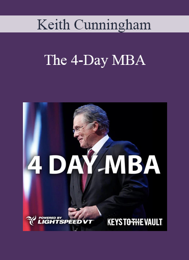 Keith Cunningham - The 4-Day MBA