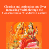 Michael Davis Golzmane - Clearing and Activating into Ever-Increasing Wealth through the Consciousness of Goddess Lakshmi