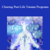 Michael Davis Golzmane - Clearing Past-Life Trauma Programs