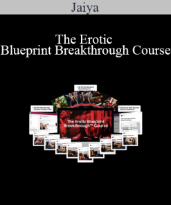 Jaiya - The Erotic Blueprint Breakthrough Course