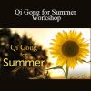 Lee Holden - Qi Gong for Summer Workshop