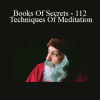 Osho - Books Of Secrets - 112 Techniques Of Meditation