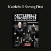 Pavel Tsatsouline - Kettlebell StrongFirst