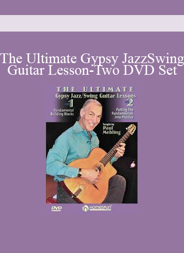 The Ultimate Gypsy JazzSwing Guitar Lesson-Two DVD Set