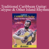 Traditional Caribbean Guitar: Calypso & Other Island Rhythms