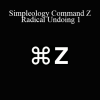 Garrett Daun & Riley Holland - Simpleology Command Z Radical Undoing 1